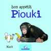 Bon appétit Piouki. Mack