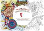 The Little Swiss Colouring Book: For Mindful Adults and Creative Kids. Howell Janet  Little Caroline  Moon Joanna