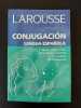 Conjugacion Lengua Espanola. Larousse Editors