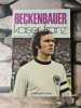 Beckenbauer : Kaiser Franz (Podium). THIBERT JACQUES