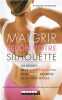 Maigrir selon votre silhouette. Blairvacq Raphaël
