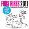 Fous rires 2011: Les meilleures blagues de l'année. Jouffa Francois