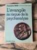 L'Évangile au risque de la psychanalyse. Françoise Dolto   Gérard Sévérin