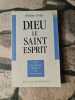 Dieu le Saint-Esprit. Philippe Ferlay