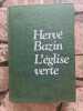 L'Eglise Verte. Bazin hervé