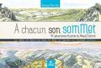 A chacun son sommet 44 panoramas illustres: 44 panoramas illustrés du Massif Central. S. Chardon