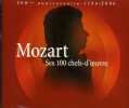 Ses 100 Chefs-d Oeuvre. Mozart 250th Anniversary