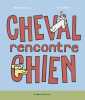 Cheval rencontre Chien. Kalan Elliott  Muller Tim  Dieuaide Sophie