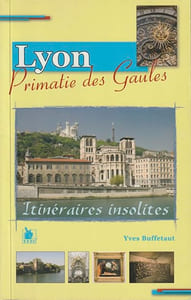 Lyon: Primatie des Gaules