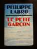 Le petit garçon. Philippe Labro