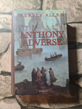 Anthony Adverse. Allen - Hervey Allen