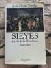 Sieyès : La clé de la Révolution française. Bredin Jean-Denis