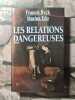 Les Relations Dangereuses. FRANCIS RYCK - MARINA EDO / COLLECTIF