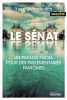 Le Sénat: Un paradis fiscal pour des parlementaires fantômes. Stefanovitch Yvan