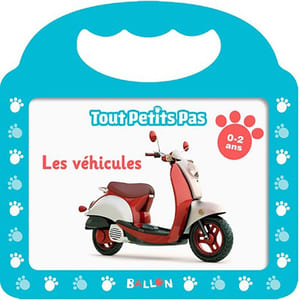 Les véhicules (Tout petits pas 1)