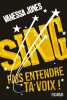 Sing: Fais entendre ta voix. Jones Vanessa  Thomas Lorraine