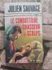 Le condottiere et le chasseur de scalps. Julien Sauvage