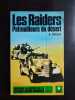 Les raiders patrouilleurs du desert. A. Swinson