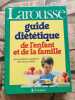 Guide diététique de l'enfant et de la famille. Boulanger Jacqueline