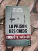 La prison des caïds: Enquête inédite. Ploquin Frédéric