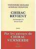 CHIRAC REVIENT Antimémoires II Retour d Exil. Théodore Musard & Achille Wolfoni