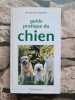 Guide pratique du chien. Charon Olivier