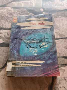 Mes vols. Mermoz