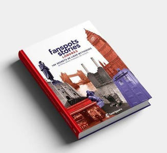 Fanspots stories Londres: 100 secrets de lieux mythiques de films séries musiques bd et romans
