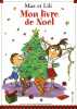 Mon livre de Noël Max et Lili. Dominique de Saint Mars  Serge Bloch