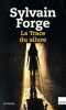 La trace du silure. Sylvain Forge