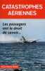 Catastrophes aériennes: Les passagers ont le droit de savoir. Otelli Jean-Pierre