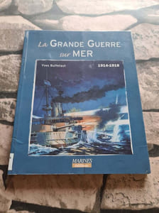 Grande Guerre Sur Mer 1914-1918