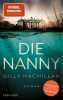 Die Nanny: Roman. Macmillan Gilly  Schilasky Sabine