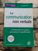 La communication non verbale: Comprendre les gestes : perception et signification. Barrier Guy