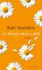 Es klingt nach Liebe: Roman. Saunders Kate  Hahn Annette