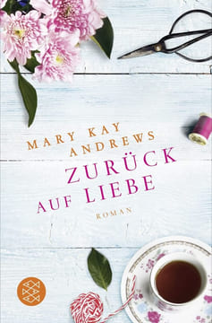 Zurück auf Liebe: Roman. Andrews Mary Kay Winkler Christiane