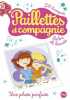 Paillettes et compagnie - tome 6 Une photo parfaite (6). Bouchareine Christine  Santopolo Jill