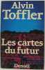 Les Cartes du futur: Précursions et prémisses. Toffler Alvin  Deutsch Michel