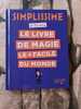 Simplissime - Le livre de magie le + facile du monde. H Alex  Lapassade Roxane