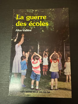 La guerre des écoles. Alice Valiere