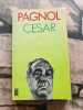 César. Pagnol Marcel