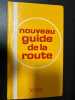 Nouveau guide de la route. 