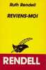 Reviens-moi. Ruth Rendell