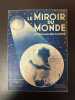 Le miroir du monde Hebdomadaire illustré n°91. 