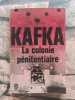 La colonie penitentiaire. Kafka Franz