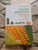 Calories gloutonnes pour maigrir sans peine : 80 aliments anti-graisse. Philippe Kerforne  Jean-Claude Houdret