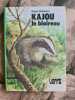 Kajou le blaireau. Ewan Clarkson Jean Muray Yves Beaujard