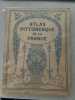 Atlas Pittoresque de la France Tome 3 : Loiret - Bas-Rhin. 