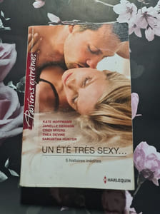 Un été très sexy: 5 histoires inédites : Brûlant week-end ; Un désir infini ; Objectif fantasme ; Trois mois sans sexe ou pas ? ; De sulfureuses vacances