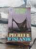 Pecheur d'Islande. Pierre Loti
